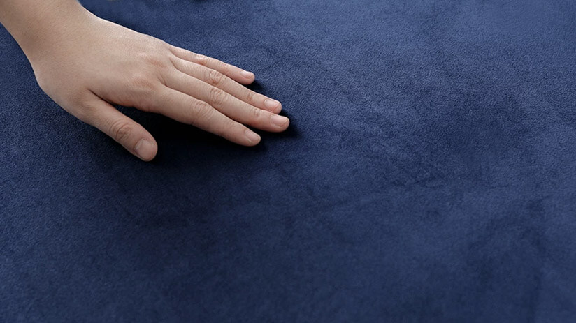 Breathable velvet upholstery that has a luxurious texture. Soft to touch.