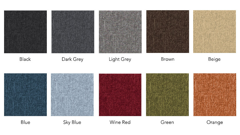 Up to 10 fabric colors to choose from